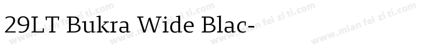 29LT Bukra Wide Blac字体转换